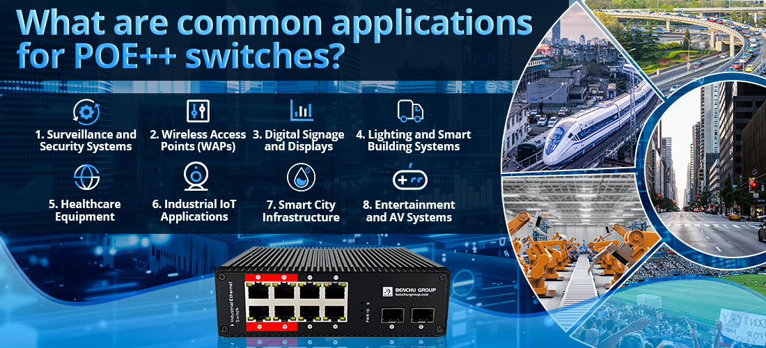 What are common applications for POE++ switches