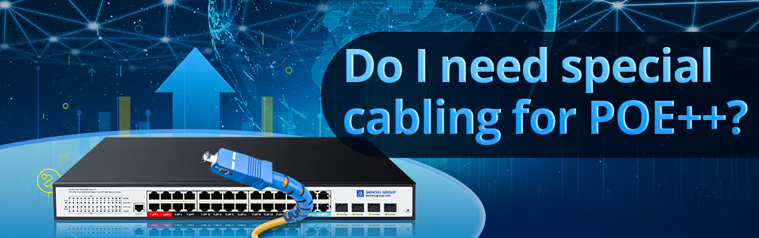 Do I need special cabling for POE++