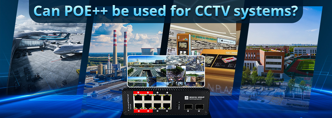 Can POE++ be used for CCTV systems