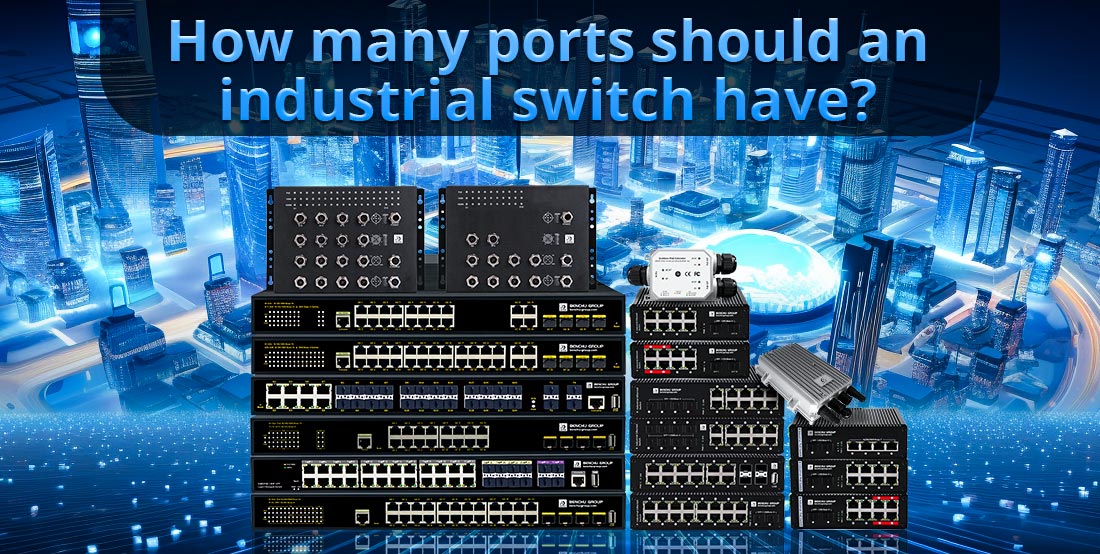 How many ports should an industrial switch have
