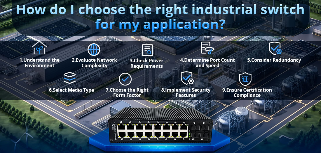 How do I choose the right industrial switch for my application