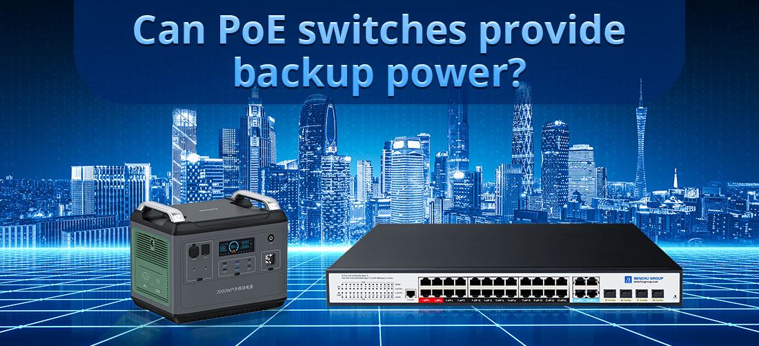 Can PoE switches provide backup power