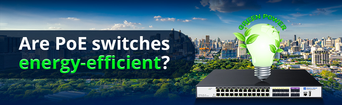 Are PoE switches energy-efficient