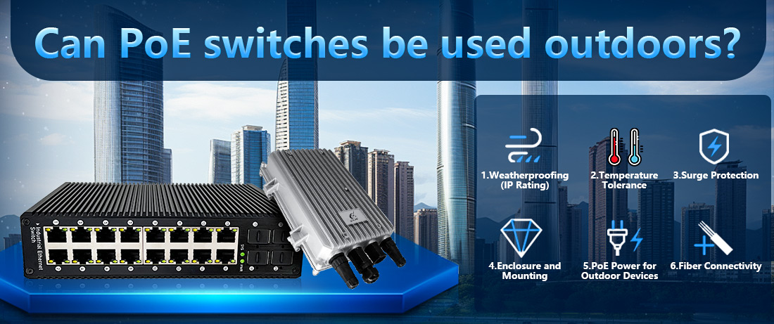 Can PoE switches be used outdoors