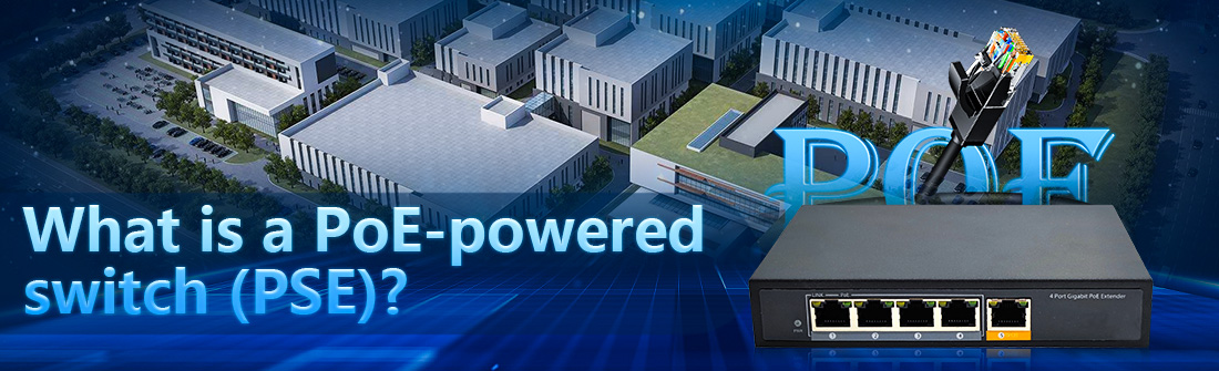 What is a PoE-powered switch (PSE)
