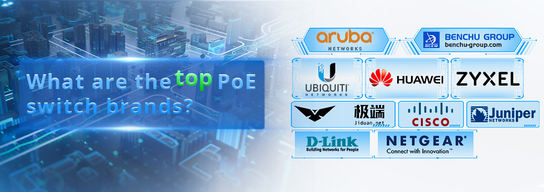 What are the top PoE switch brands