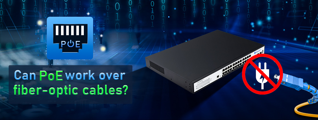 Can PoE work over fiber-optic cables