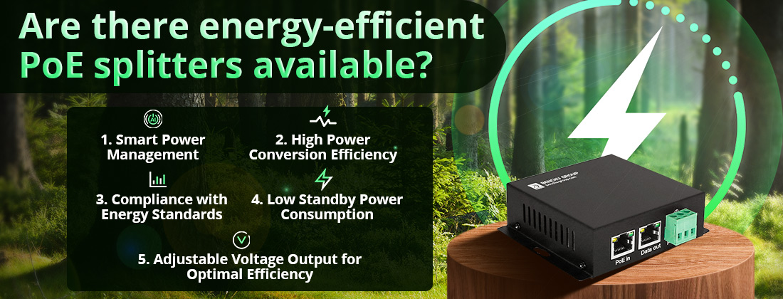 Are there energy-efficient PoE splitters available