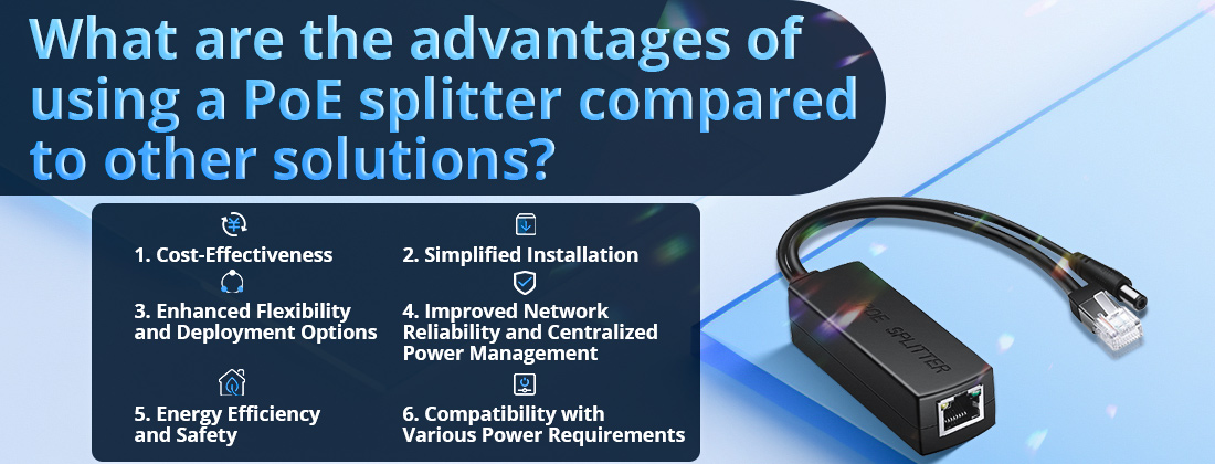 What are the advantages of using a PoE splitter compared to other solutions