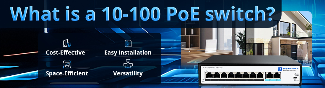 What is a 10-100 PoE switch