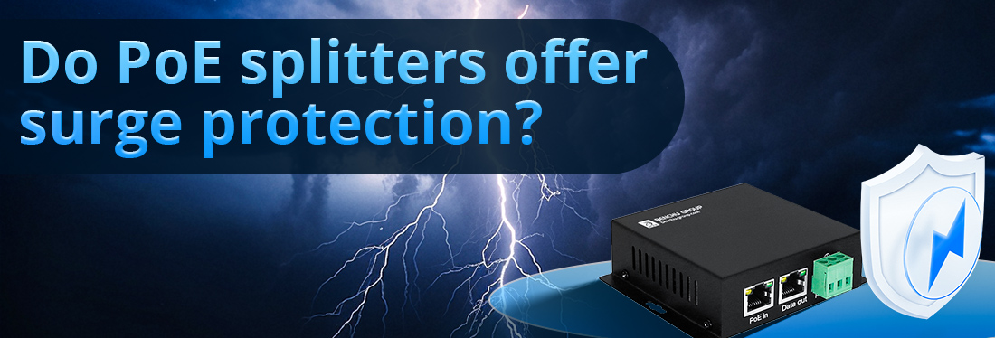 Do PoE splitters offer surge protection