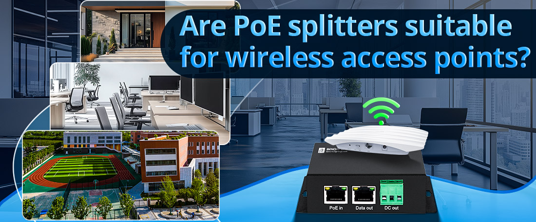 Are PoE splitters suitable for wireless access points