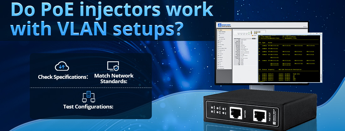 Do PoE injectors work with VLAN setups