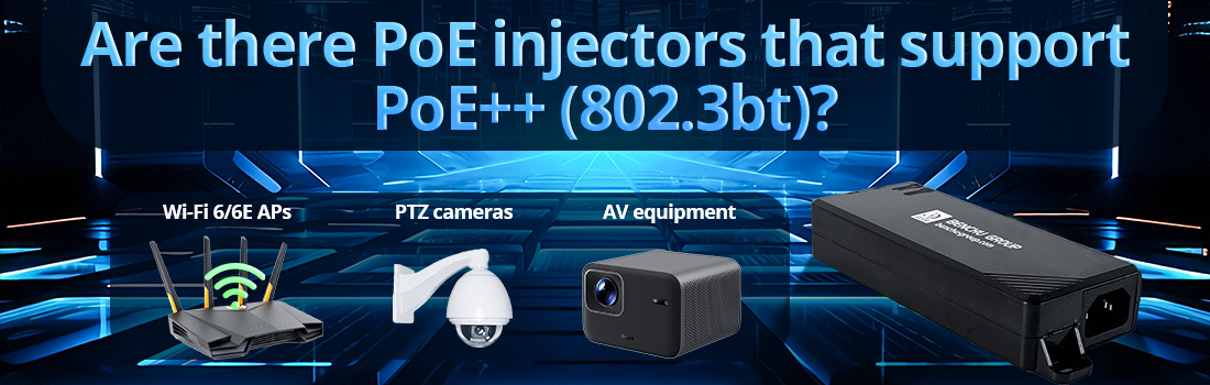 Are there PoE injectors that support PoE++ (802.3bt)
