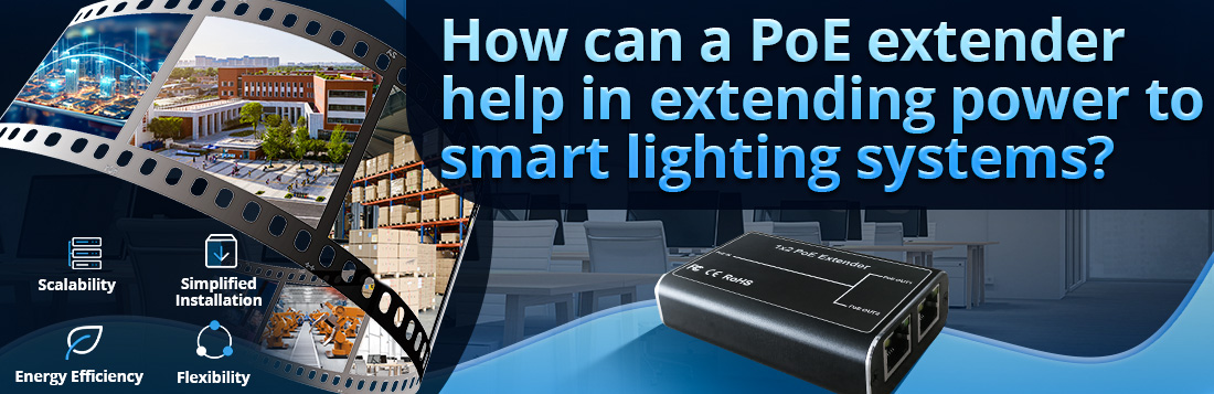 How can a PoE extender help in extending power to smart lighting systems