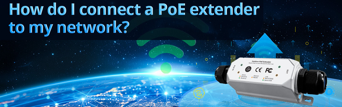 How do I connect a PoE extender to my network