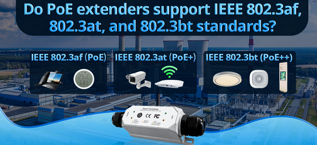 Do PoE extenders support IEEE 802.3af, 802.3at, and 802.3bt standards