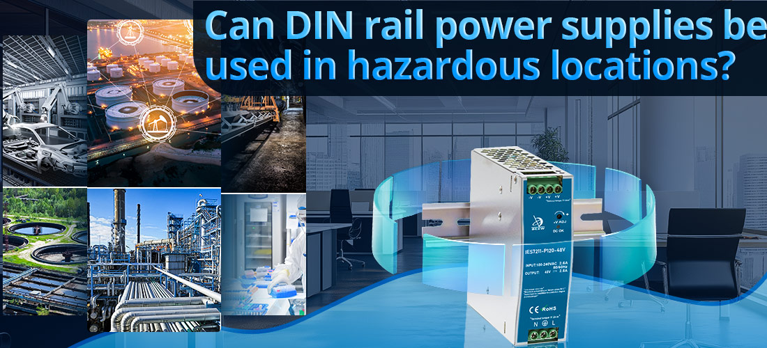 Can DIN rail power supplies be used in hazardous locations