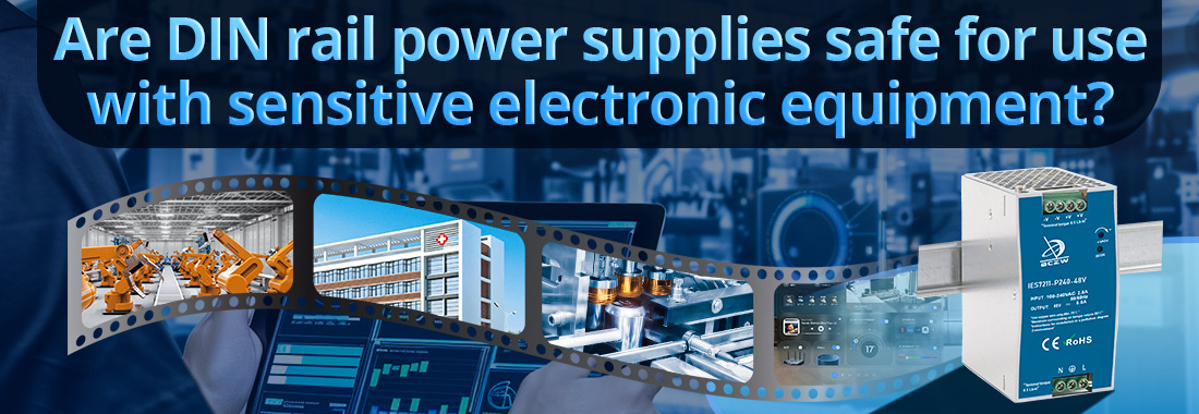 Are DIN rail power supplies safe for use with sensitive electronic equipment