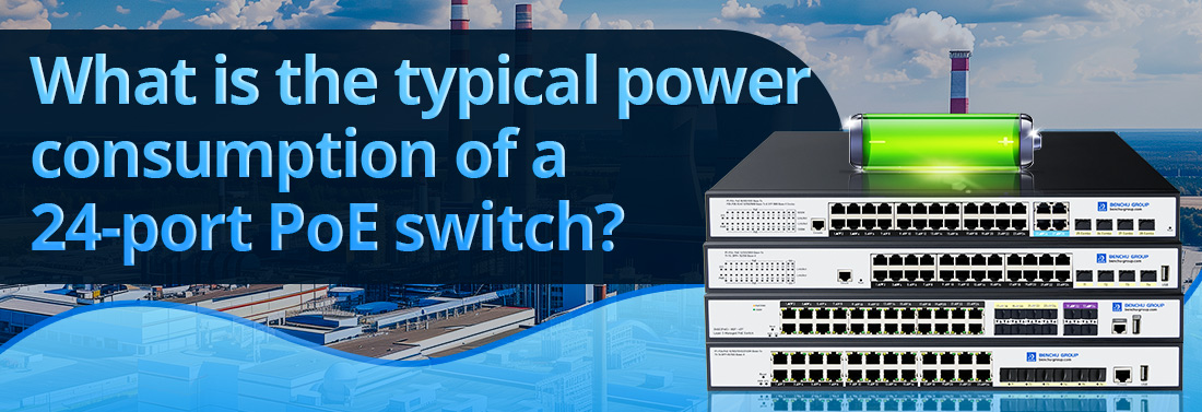 What is the typical power consumption of a 24-port PoE switch