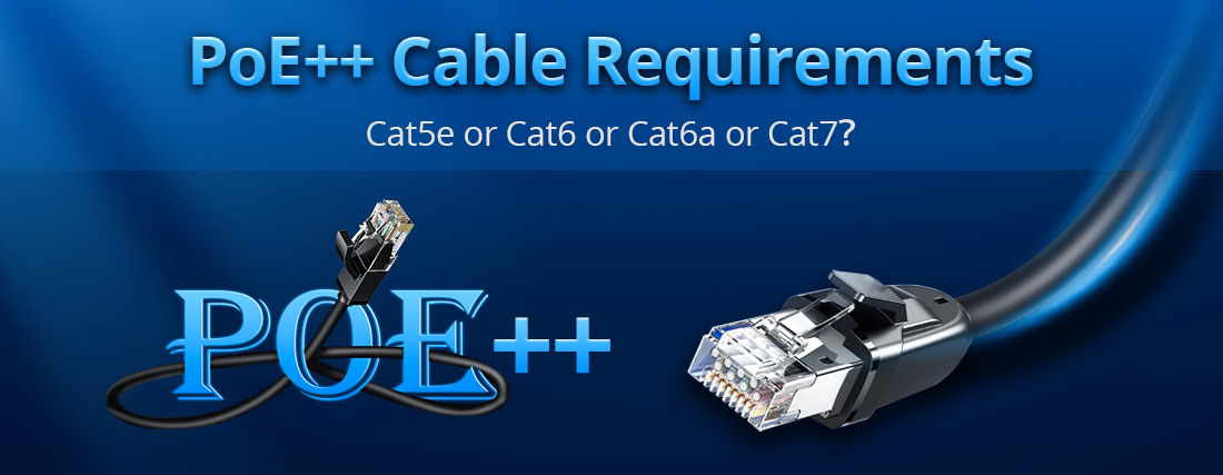 PoE++ Cable Requirements