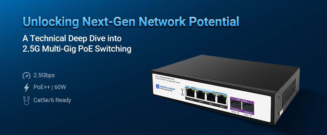 2.5G Multi-Gig PoE Switching 2.5G Multi-Gig PoE Switching
