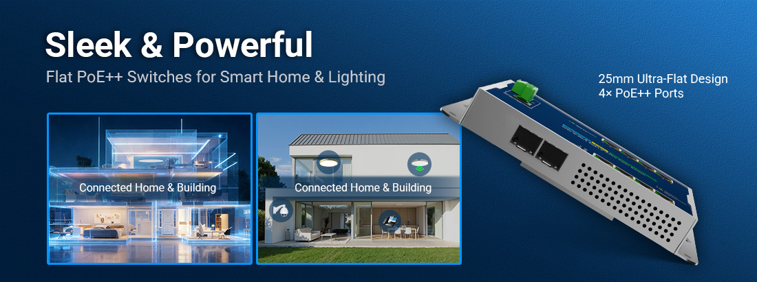 Sleek and Powerful: Using Flat PoE++ Switches in Modern Smart Home & Lighting Projects