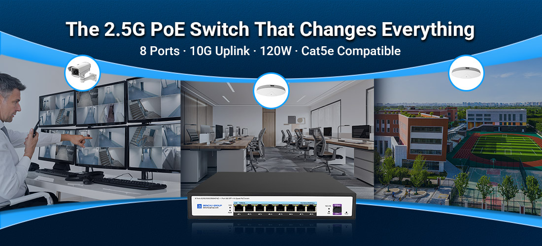 Why This 8-Port 2.5G PoE Switch with 10G Uplink Is a Game-Changer for SMBs Why This 8-Port 2.5G PoE Switch with 10G Uplink Is a Game-Changer for SMBs