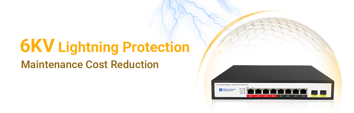 PoE Switches with 6KV lightning protection require fewer maintenance interventions due to their enhanced resilience against electrical surges