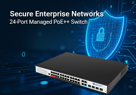 Benchu Launches 24-Port Managed UPoE+ Switch with Quad 90W PoE++ & ERPS Protection