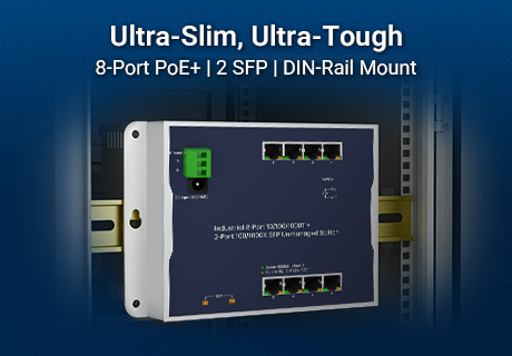 Ultra-Slim Design, Industrial-Grade Toughness: Introducing the PoE Switch for Demanding Spaces