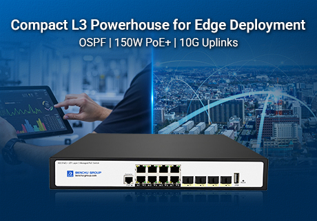 Group Releases the SP7500-8PGE4TF-L3M, a Compact Powerhouse for Converged Edge Networks