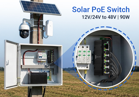 Evaluating the 5-Port Solar Powered PoE Switch: How 12V/24V DC Input to 48V PoE Out Transforms Off-Grid Network Reliability